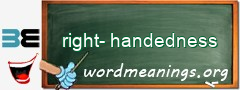 WordMeaning blackboard for right-handedness